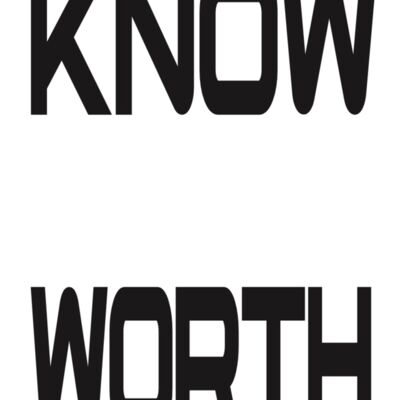 KNOW YOUR WORTH Thumbnail